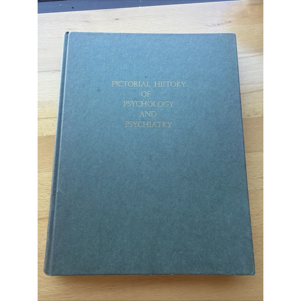 Pictorial History of Psychology and Psychiatry (1969- A.A. Roback & Kieran)